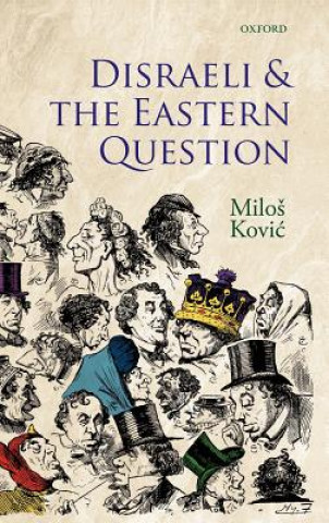 Kniha Disraeli and the Eastern Question Kovic