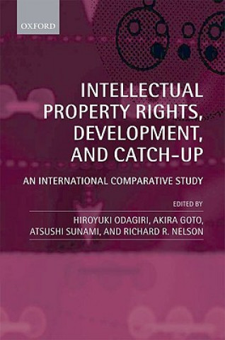 Livre Intellectual Property Rights, Development, and Catch Up Hiroyuki Odagiri