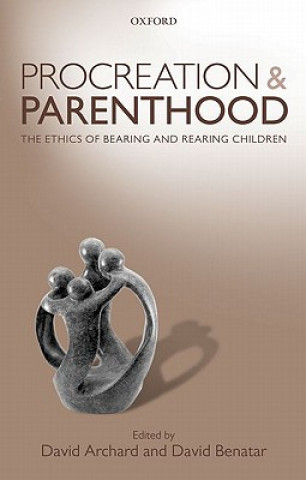 Книга Procreation and Parenthood Archard