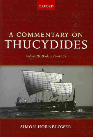 Carte Commentary on Thucydides: Volume III: Books 5.25-8.109 Hornblower