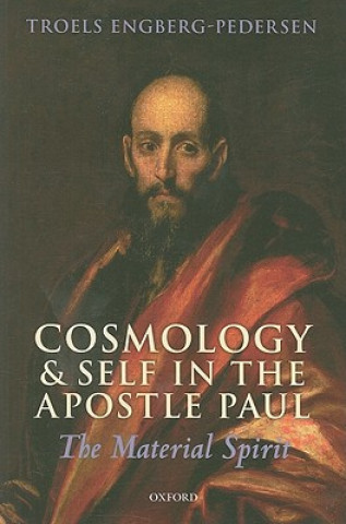 Könyv Cosmology and Self in the Apostle Paul Engberg-Pedersen