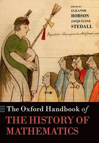 Kniha Oxford Handbook of the History of Mathematics Eleanor Robson