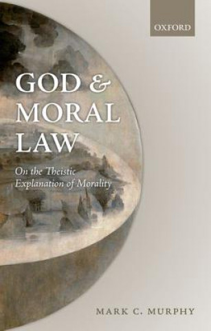 Livre God and Moral Law Mark C Murphy