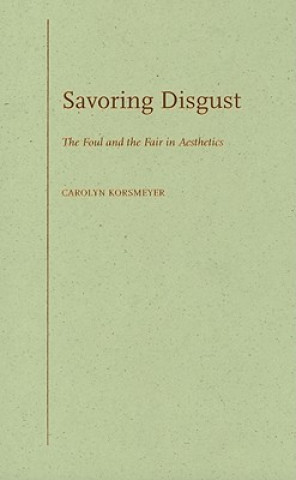 Buch Savoring Disgust Korsmeyer