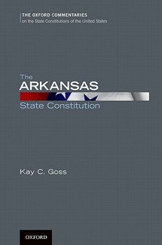 Könyv Arkansas State Constitution Goss