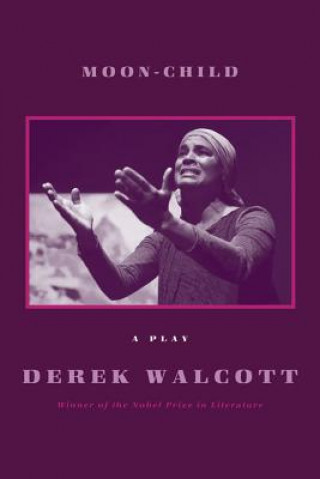 Kniha Moon-Child Derek Walcott