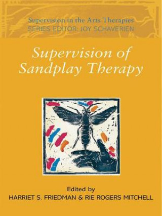 Carte Supervision of Sandplay Therapy Harriet S Friedman