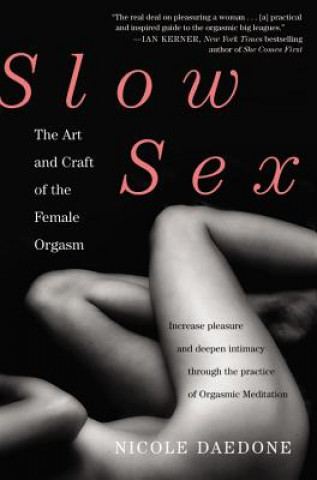 Kniha Slow Sex Nicole Daedone