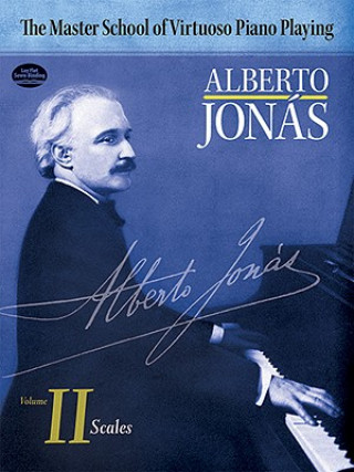 Книга Master School of Virtuoso Piano Playing Alberto Jonas