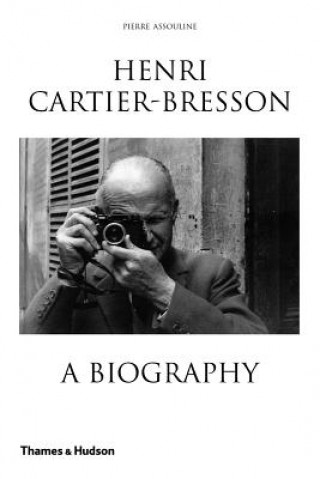Książka Henri Cartier-Bresson Pierre Assouline