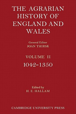 Carte Agrarian History of England and Wales: Volume 2, 1042-1350 H E Hallam