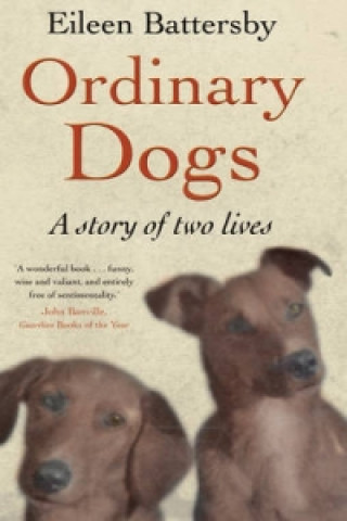 Kniha Ordinary Dogs Eileen Battersby