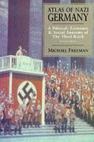 Kniha Atlas of Nazi Germany Michael Freeman