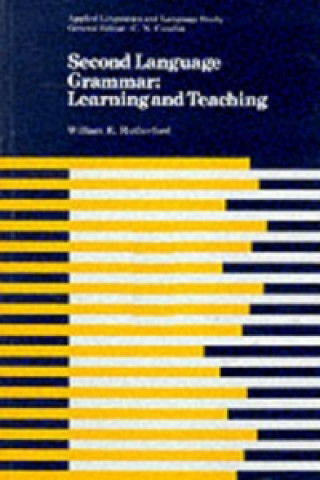 Könyv Second Language Grammar W E Rutherford