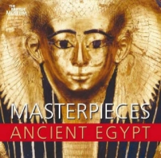Książka Masterpieces of Ancient Egypt Nigel Strudwick