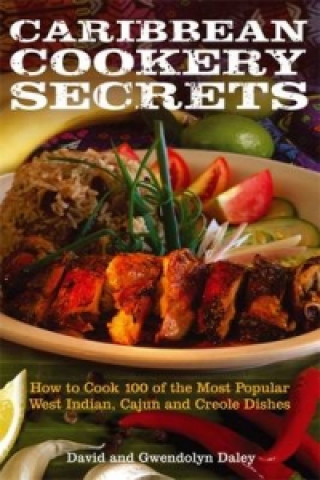 Kniha Caribbean Cookery Secrets David Daley