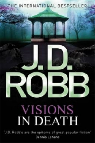 Könyv Visions In Death J. D. Robb