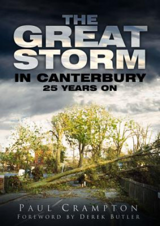 Livre Great Storm in Canterbury Paul Crampton