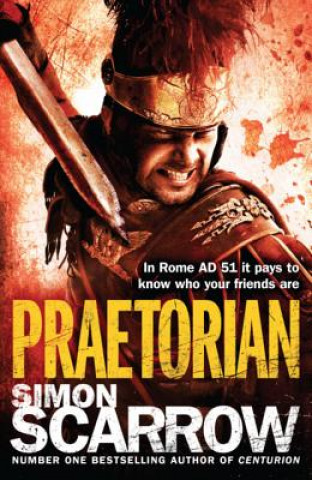 Könyv Praetorian (Eagles of the Empire 11) Simon Scarrow