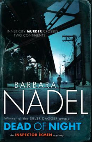 Könyv Dead of Night (Inspector Ikmen Mystery 14) Barbara Nadel