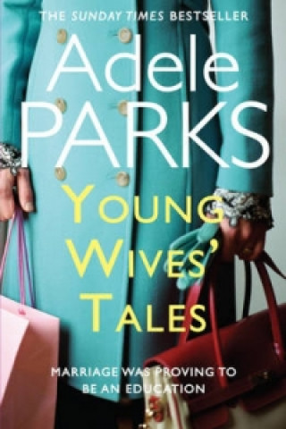 Carte Young Wives' Tales Adele Parks