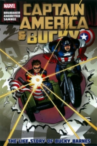 Carte Captain America And Bucky: The Life Story Of Bucky Barnes Ed Brubaker