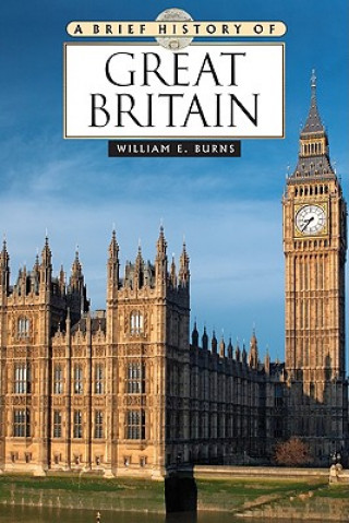 Kniha Brief History of Great Britain William E Burns