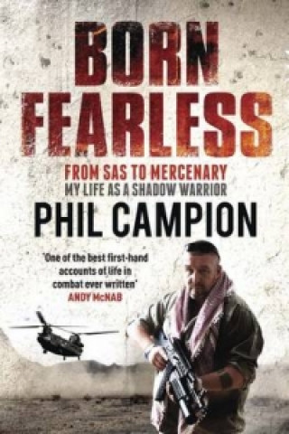 Книга Born Fearless Big Phil Campion