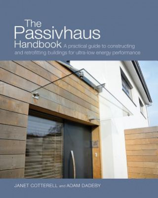 Carte Passivhaus Handbook Janet Cotterell