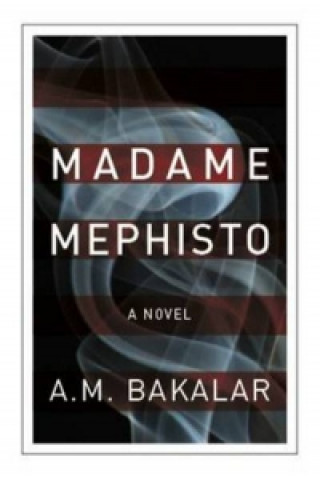 Книга Madame Mephisto A M Bakalar