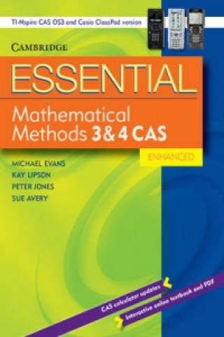 Kniha Essential Mathematical Methods CAS 3 and 4 Enhanced TIN/CP Version Michael Evans