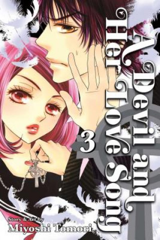 Kniha Devil and Her Love Song, Vol. 3 Miyoshi Tomori