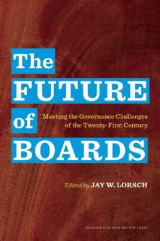 Carte Future of Boards Jay W Lorsch