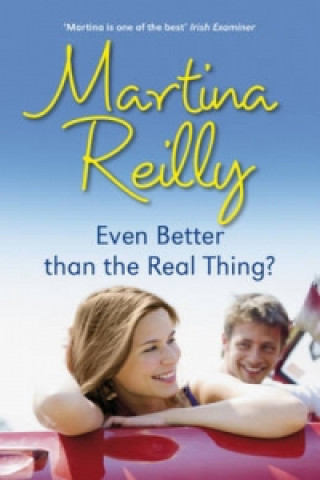 Carte Even Better than the Real Thing? Martina Reilly