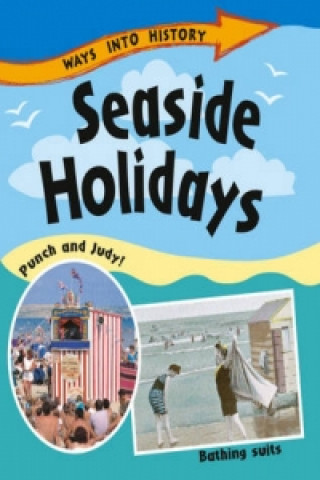 Buch Ways Into History: Seaside Holidays Sally Hewitt