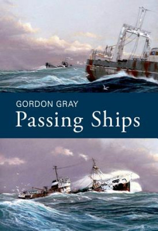 Book Passing Ships Gordon Gray