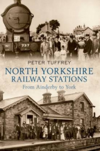 Carte North Yorkshire Railway Stations Peter Tuffrey