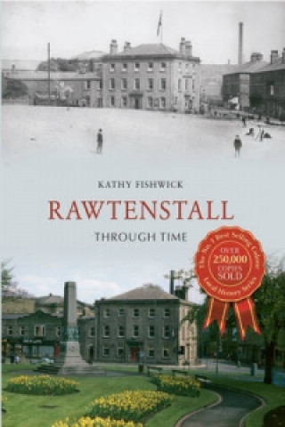 Knjiga Rawtenstall Through Time Kathy Fishwick