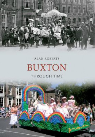 Książka Buxton Through Time Alan Roberts