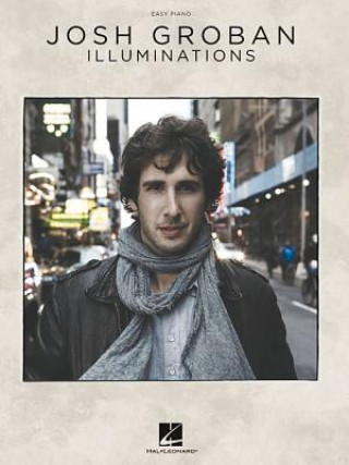 Książka Josh Groban: Illuminations Josh Groban