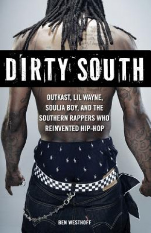 Книга Dirty South Ben Westhoff