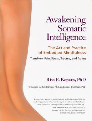 Книга Awakening Somatic Intelligence Risa Kaparo
