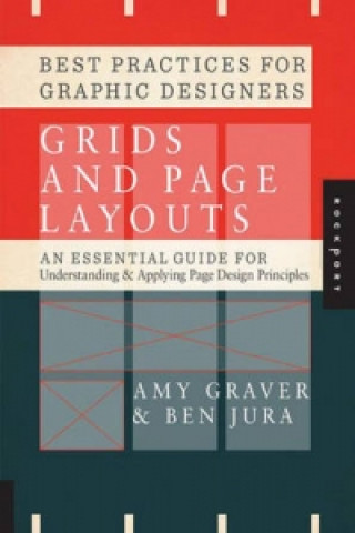 Kniha Best Practices for Graphic Designers, Grids and Page Layouts LLC Elements