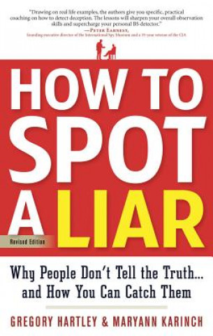 Kniha How to Spot a Liar, Revised Edition Gregory Hartley