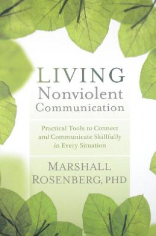 Knjiga Living Nonviolent Communication Marshall Rosenberg