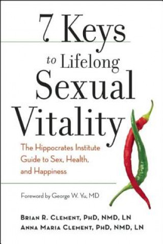 Kniha 7 Keys to Lifelong Sexual Vitality Brian R Clement