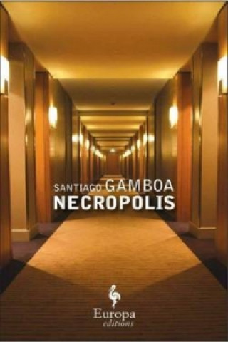 Kniha Necropolis Santiago Gamboa