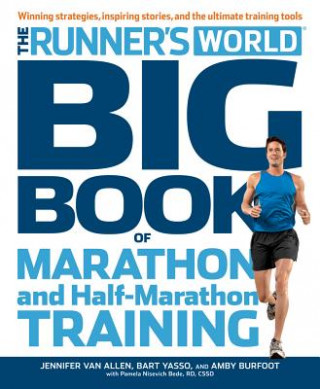 Carte Runner's World Big Book of Marathon and Half-Marathon Training Jennifer Van Allen