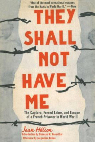 Книга They Shall Not Have Me Jean Helion