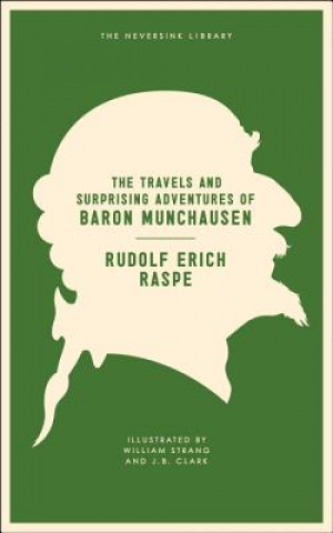 Carte Travels And Surprising Adventures Of Baron Munchausen Rudolf Erich Raspe